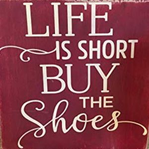 👠 Life is Short, Buy the Shoes! 👠